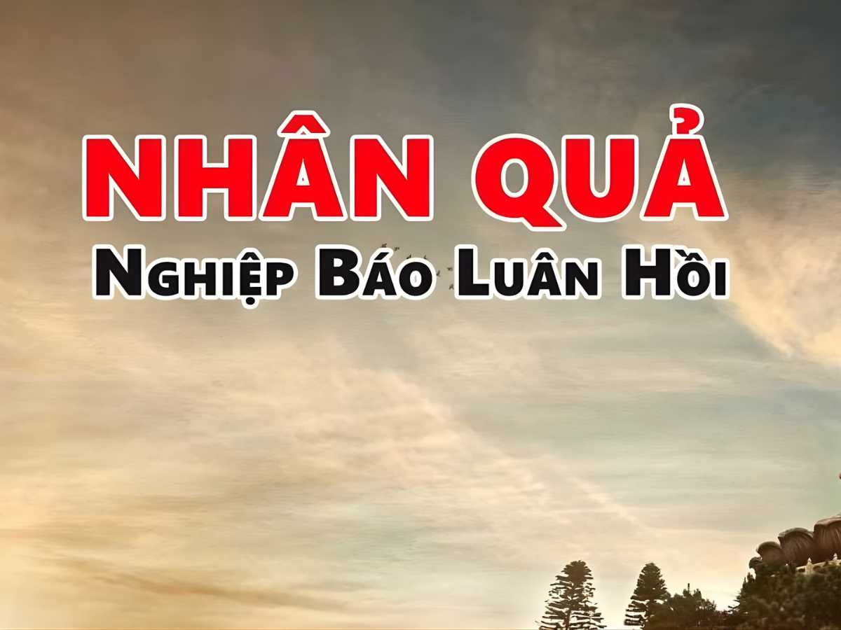Nghiệp sẽ có những tác động qua lại dẫn đến quả báo về sau